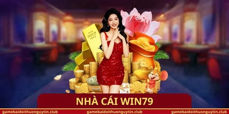 Nhà cái Win79 – Sân chơi giải trí trực tuyến đẳng cấp quốc tế